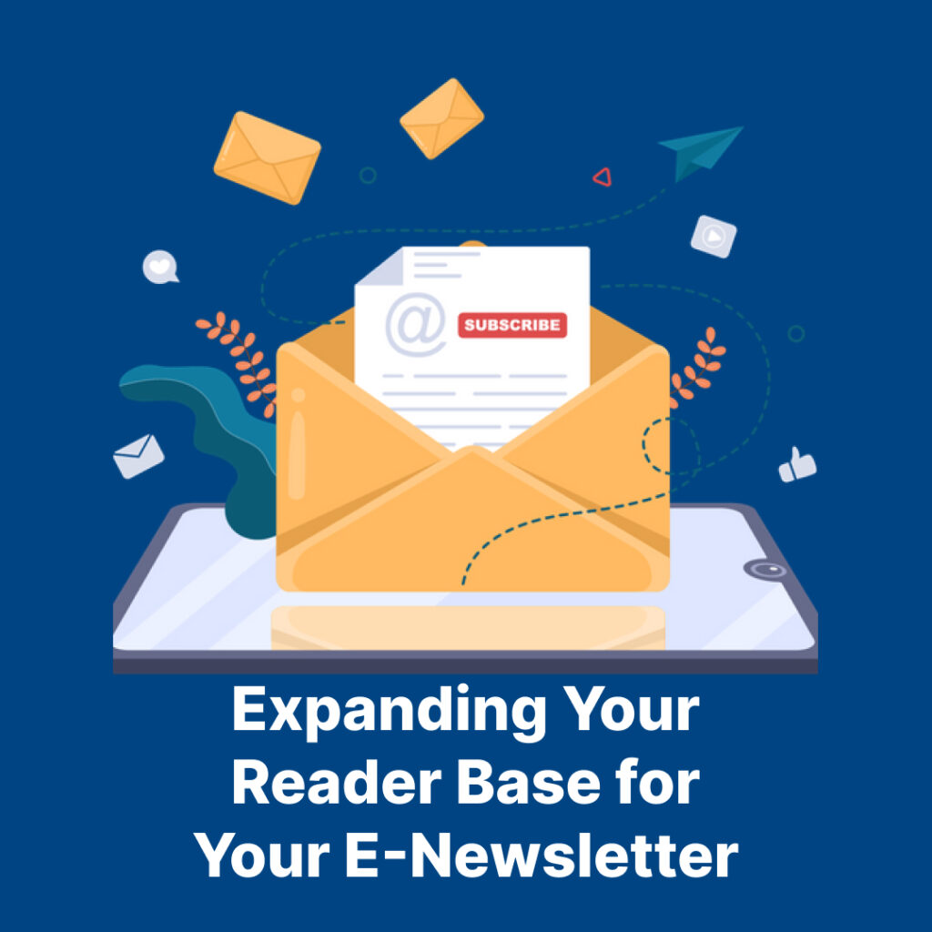 Expanding Your Reader Base for Your E-Newsletter
